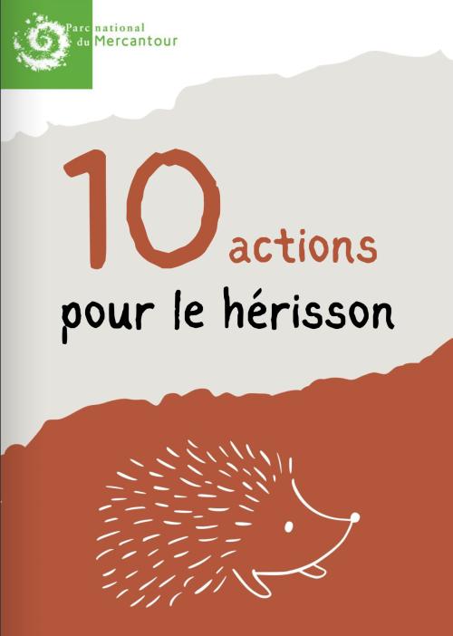 10 actions pour le hérisson